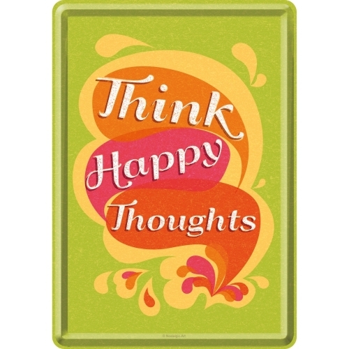Nostalgic Art - Blechpostkarte: Think happy thoughts