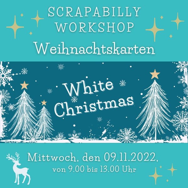 Scrapabilly Workshop: Weihnachtskarten "White Christmas", Mi. 09.11.22 um 9h-13h